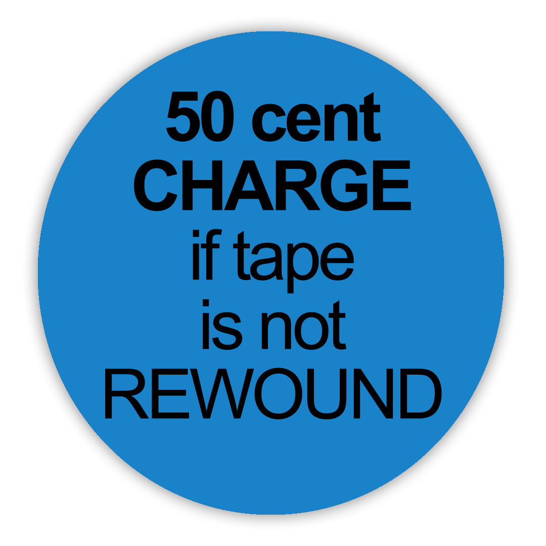 50 Cent Charge If Tape Is Not Rewound VHS Stickers - 24 Pack