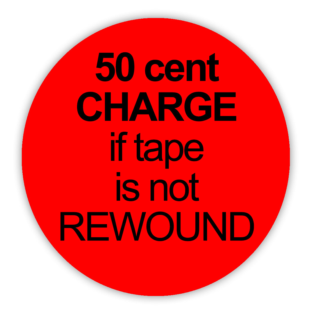50 Cent Charge If Tape Is Not Rewound VHS Stickers - 24 Pack